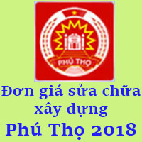 Đơn giá sửa chữa xây dựng Phú Thọ năm 2018