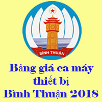 Bảng giá ca máy thiết bị Bình Thuận năm 2018