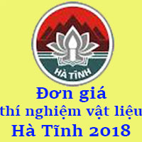 Đơn giá thí nghiệm vật liệu Hà Tĩnh năm 2018
