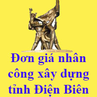 Đơn giá nhân công xây dựng tỉnh Điện Biên