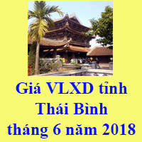 Giá VLXD tỉnh Thái Bình tháng 6 năm 2018
