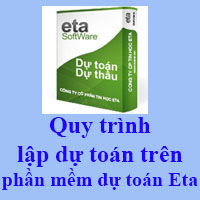 Các bước lập dự toán phần mềm dự toán Eta