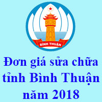 Đơn giá sửa chữa tỉnh Bình Thuận năm 2018
