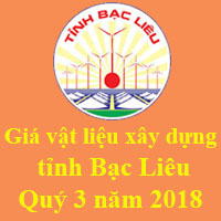 Giá VLXD tỉnh Bạc Liêu Quý 3 năm 2018