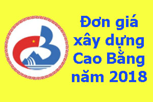 đơn giá xây dựng Cao Bằng 2018