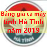 Bảng giá ca máy tỉnh Hà Tĩnh theo QĐ 34