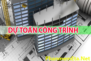 Dự toán công trình