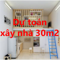 Dự toán chi phí xây nhà 30m2