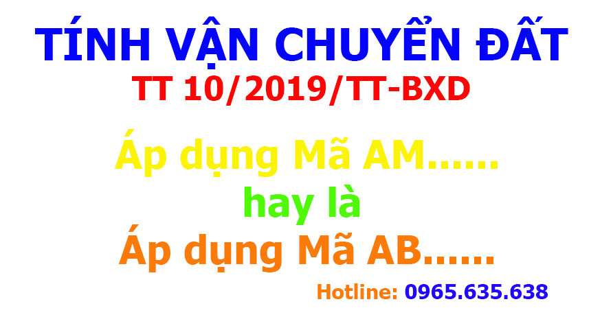 tính vận chuyển đất theo Thông tư 10/2019/TT-BXD