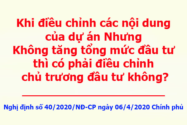 Điều chỉnh nội dung không làm tăng tổng mức đầu tư