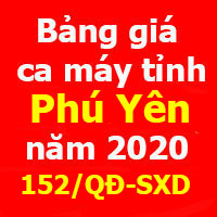 Bảng giá ca máy tỉnh Phú Yên Quyết định 152/QĐ-SXD