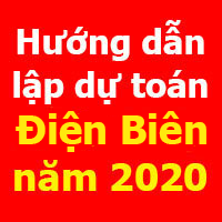 Hướng dẫn lập dự toán Điện Biên mới nhất năm 2020