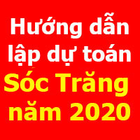 Hướng dẫn lập dự toán Sóc Trăng mới nhất năm 2020