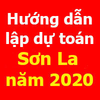 Hướng dẫn lập dự toán Sơn La mới nhất