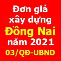 Quyết định 03/QĐ-UBND Đơn giá Xây dựng công trình tỉnh Đồng Nai năm 2021