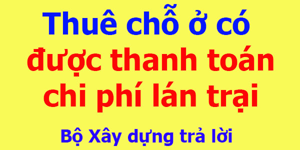 Thuê chỗ ở có được thanh toán chi phí lán trại