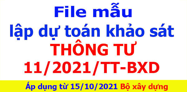 Mẫu dự toán khảo sát thông tư 11/2021/tt-bxd