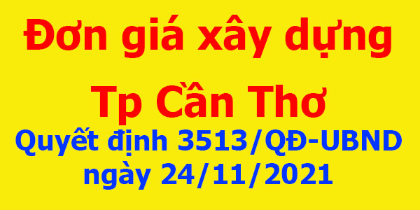 Đơn giá xây dựng Cần Thơ Quyết định 3513/QĐ-UBND