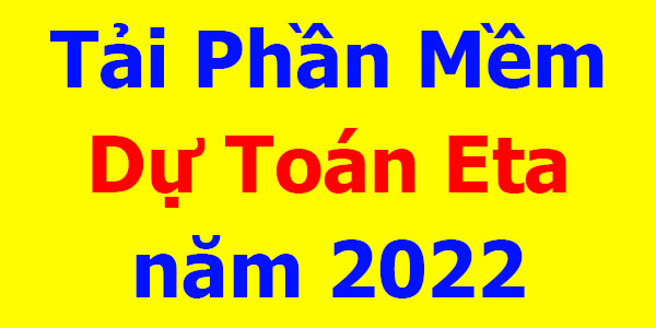 Phần mềm dự toán Eta năm 2022