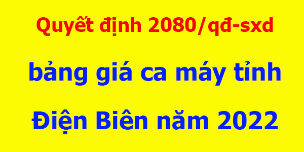 bảng giá ca máy tỉnh điện biên 2022