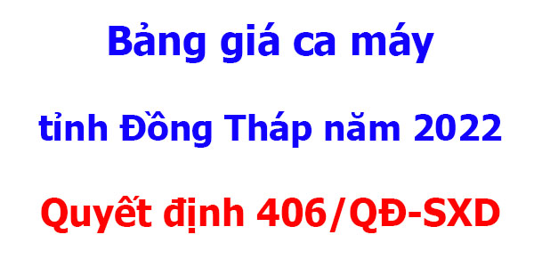 bảng giá ca máy tỉnh đồng tháp năm 2022