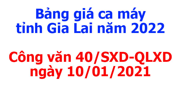 bảng giá ca máy tỉnh gia lai năm 2022