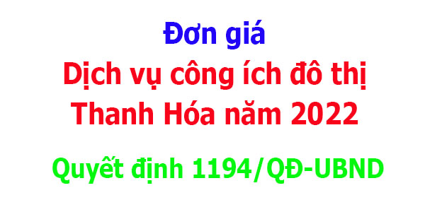 đơn giá dịch vụ công ích đô thị Thanh hóa năm 2022 quyết định 1994/QĐ-UBND