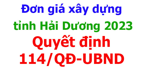 Quyết định 114/QĐ-UBND đơn giá Hải Dương năm 2023
