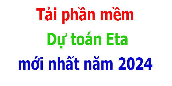 Tải phần mềm dự toán Eta mới nhất 2024