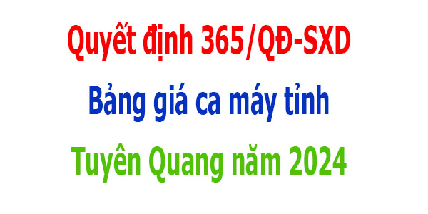 Bảng giá ca máy tỉnh Tuyên Quang năm 2024