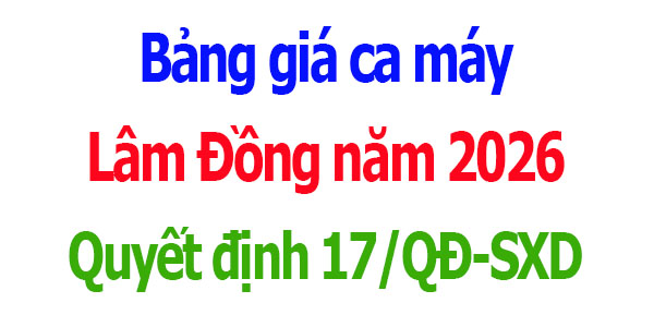 Bảng giá ca máy Lâm Đồng năm 2026
